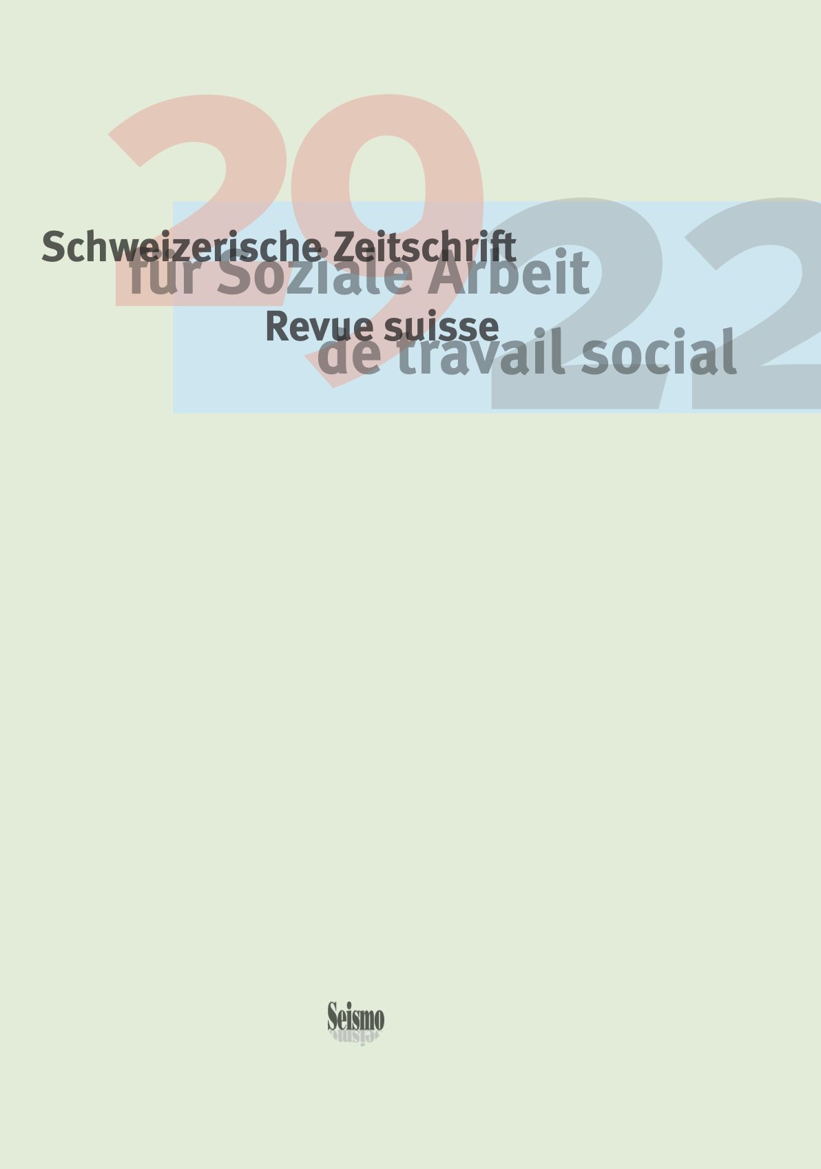 					View No. 29 (2022): Schweizerische Zeitschrift für Soziale Arbeit / Revue suisse de travail social
				